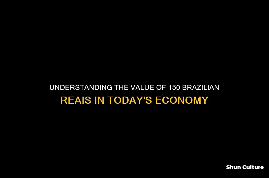 how much is 150 in brazil