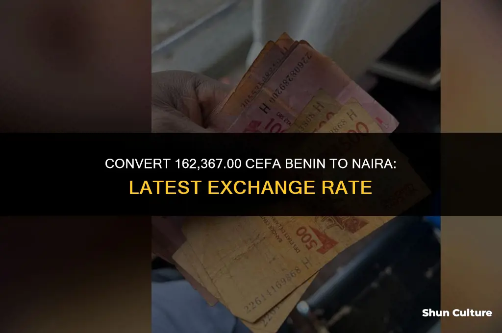 how much is 162367.00 cefa benin to naira