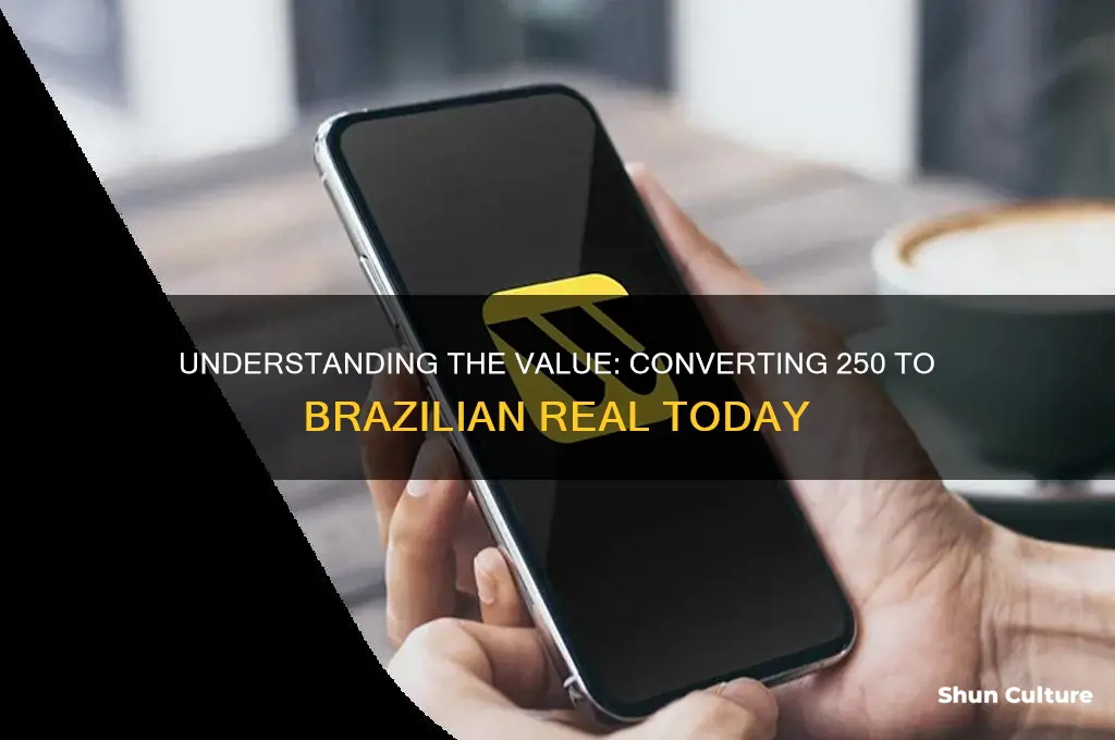 how much is 250 in brazil real
