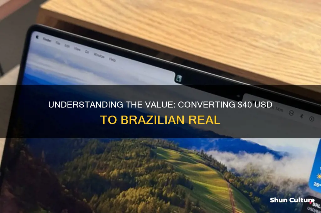 how much is 40 dollars in brazil