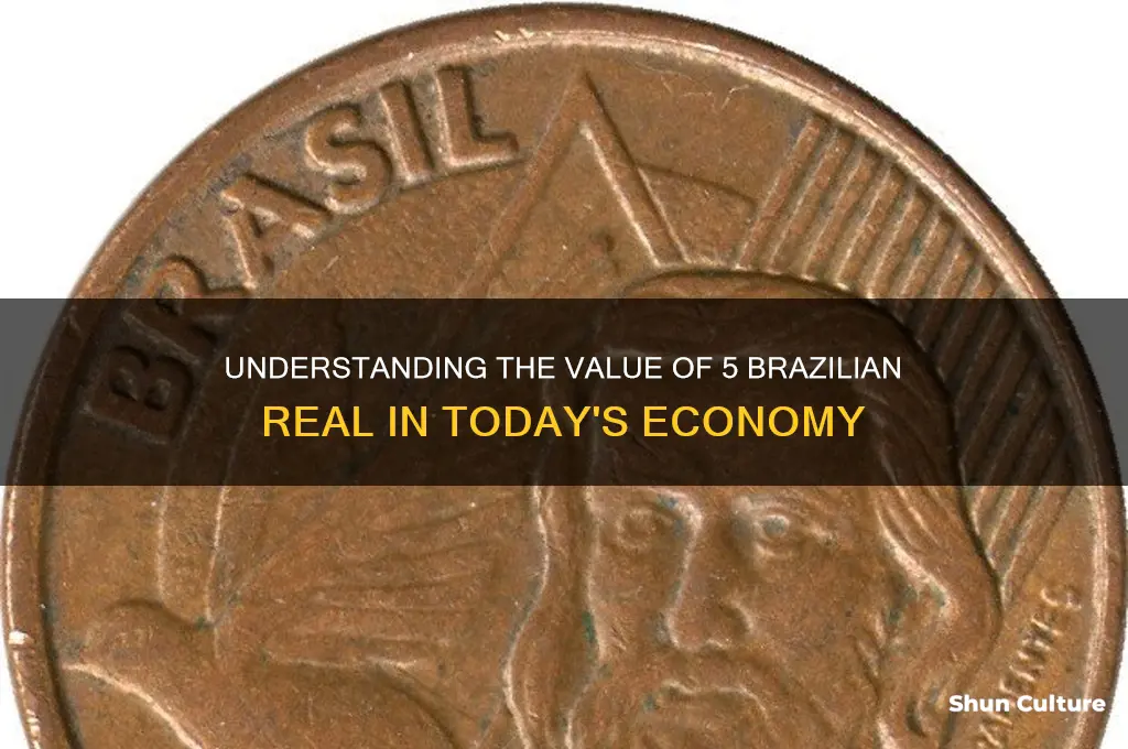 how much is 5 real in brazil