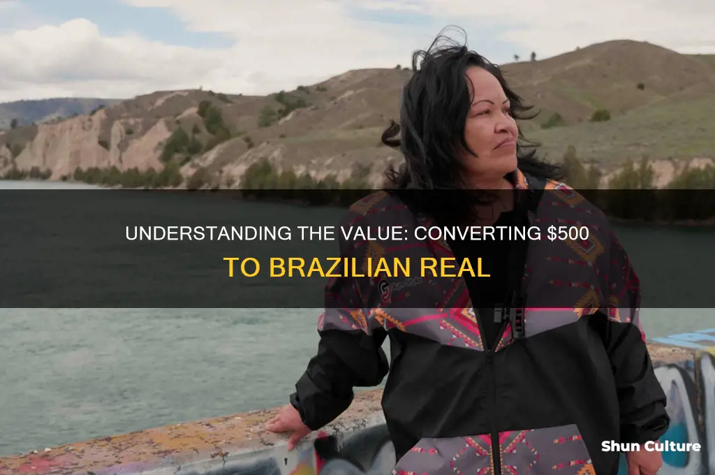 how much is 500 dollar in brazil