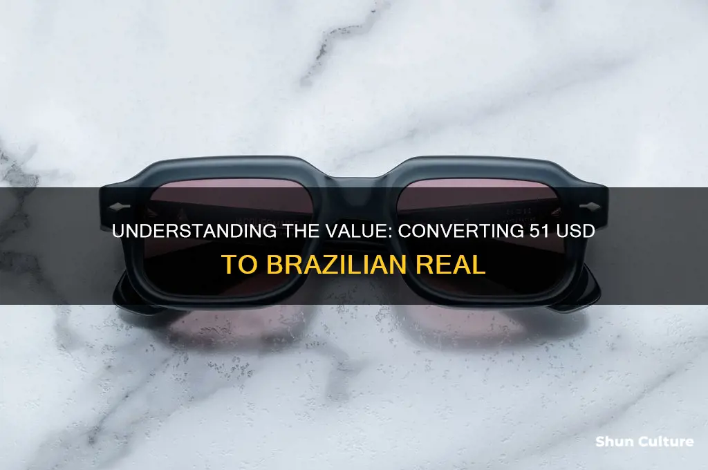 how much is 51 dollars in brazil
