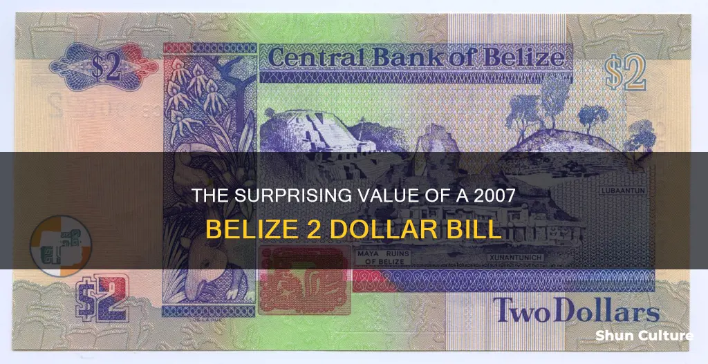 how much is a 2007 belize 2 bill worth