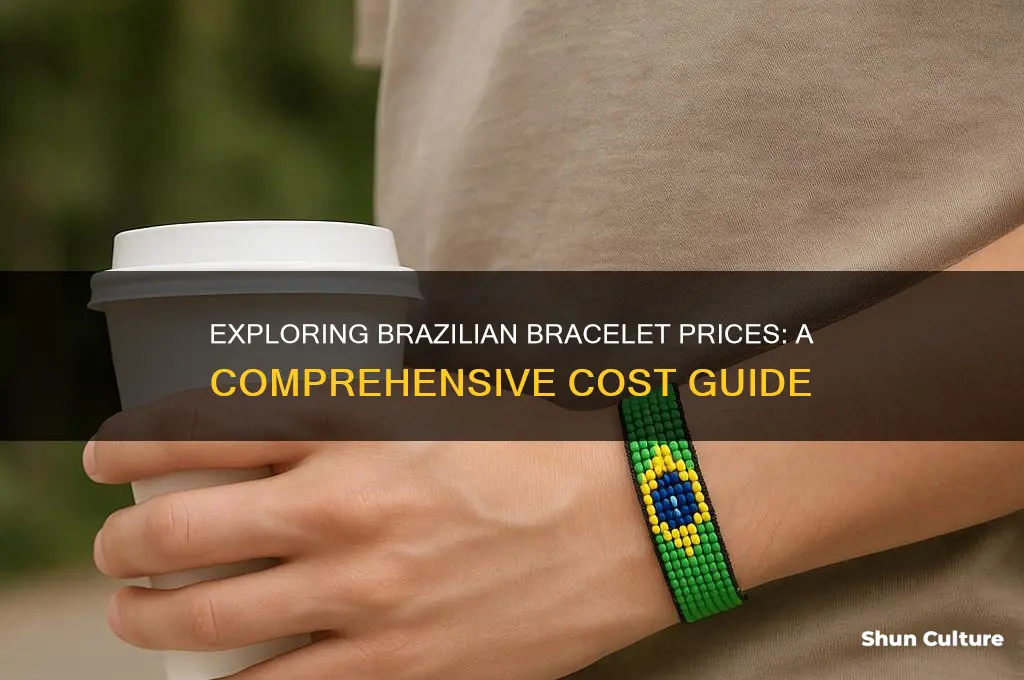 how much is a bracelet in brazil