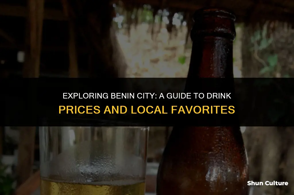 how much is a drink in benin city