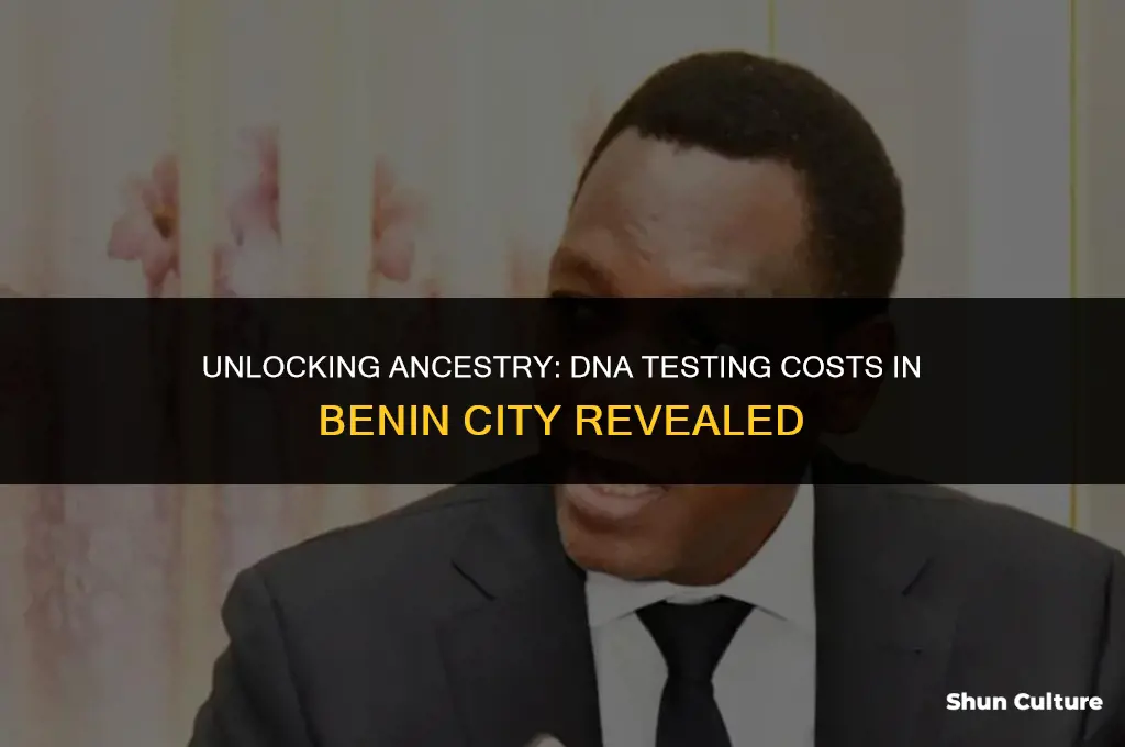 how much is dna test in benin city