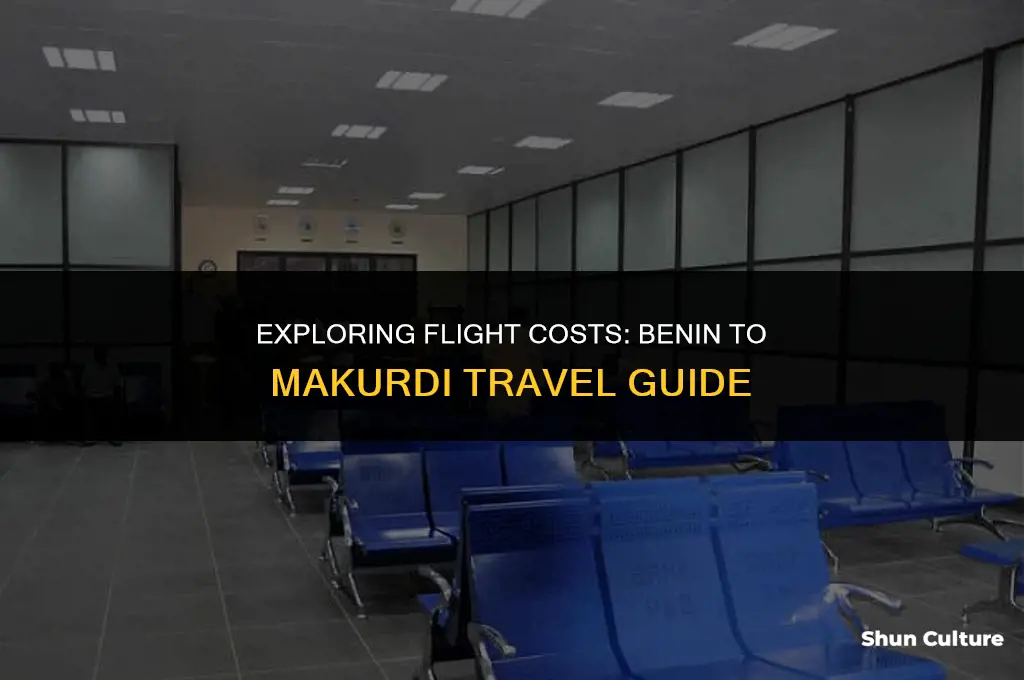 how much is flight from benin to makurdi