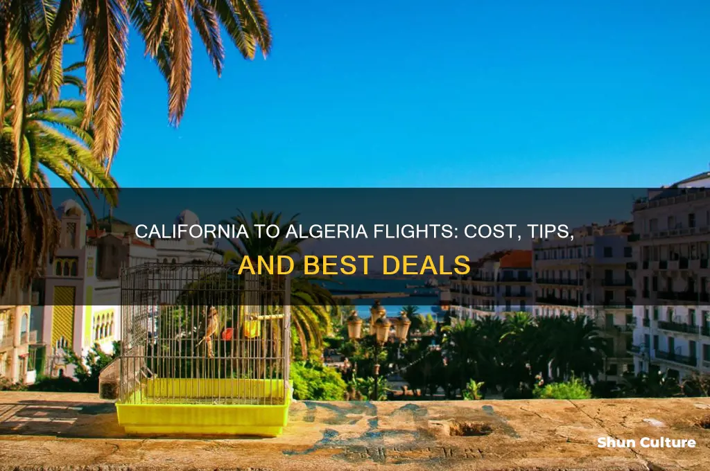 how much is flight from california to algeria