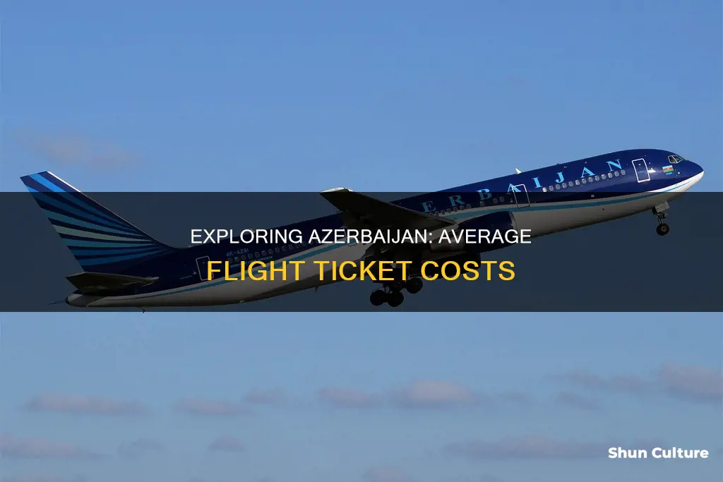 how much is flight ticket to azerbaijan