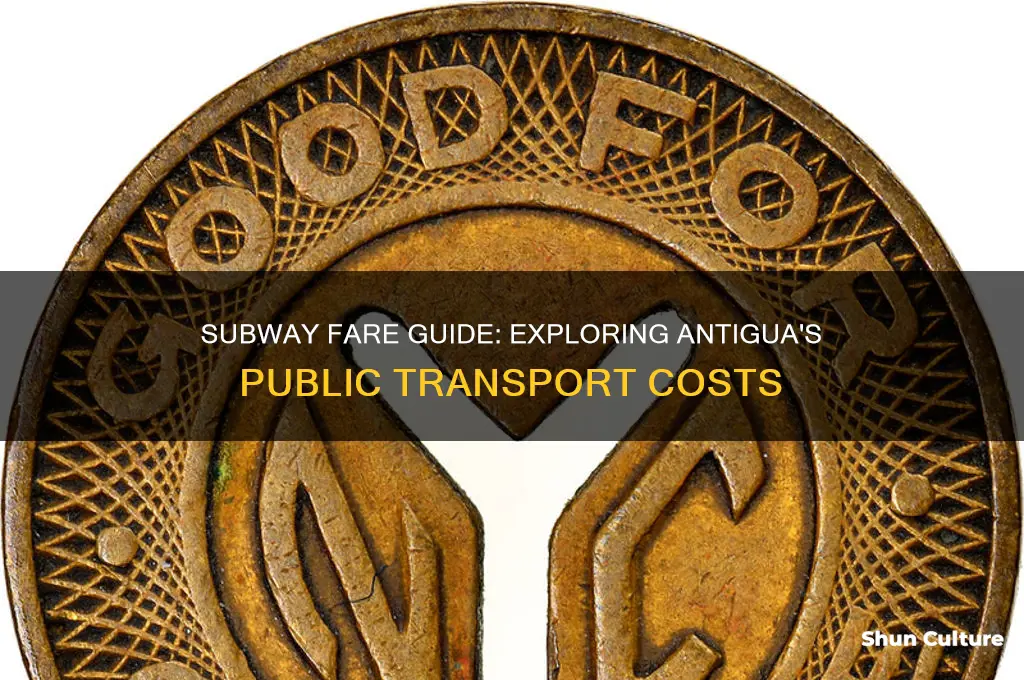 how much is for the subway in antigua