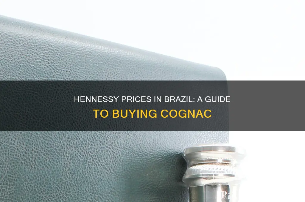 how much is hennessy in brazil