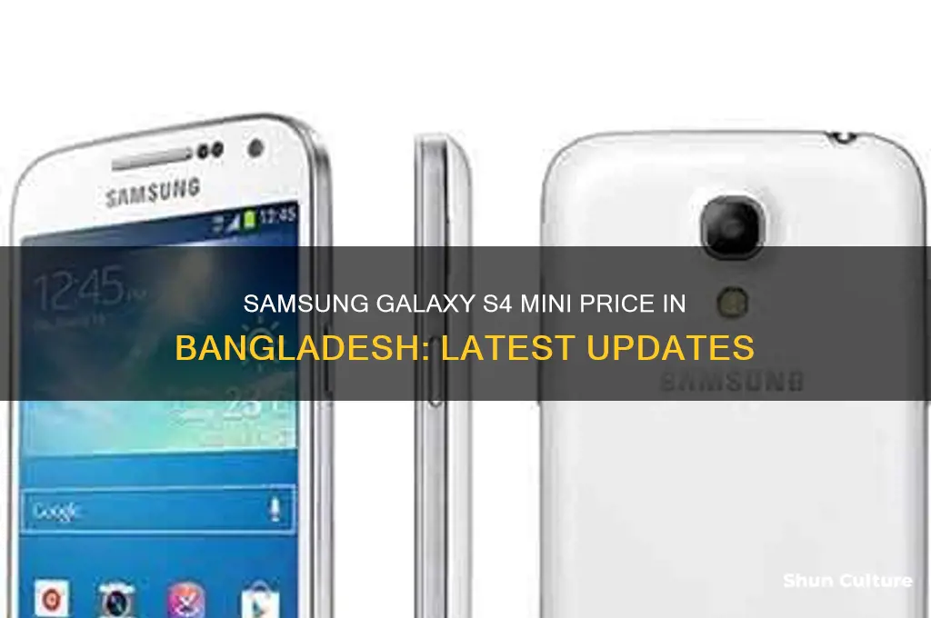 how much is s4 mini in bangladesh