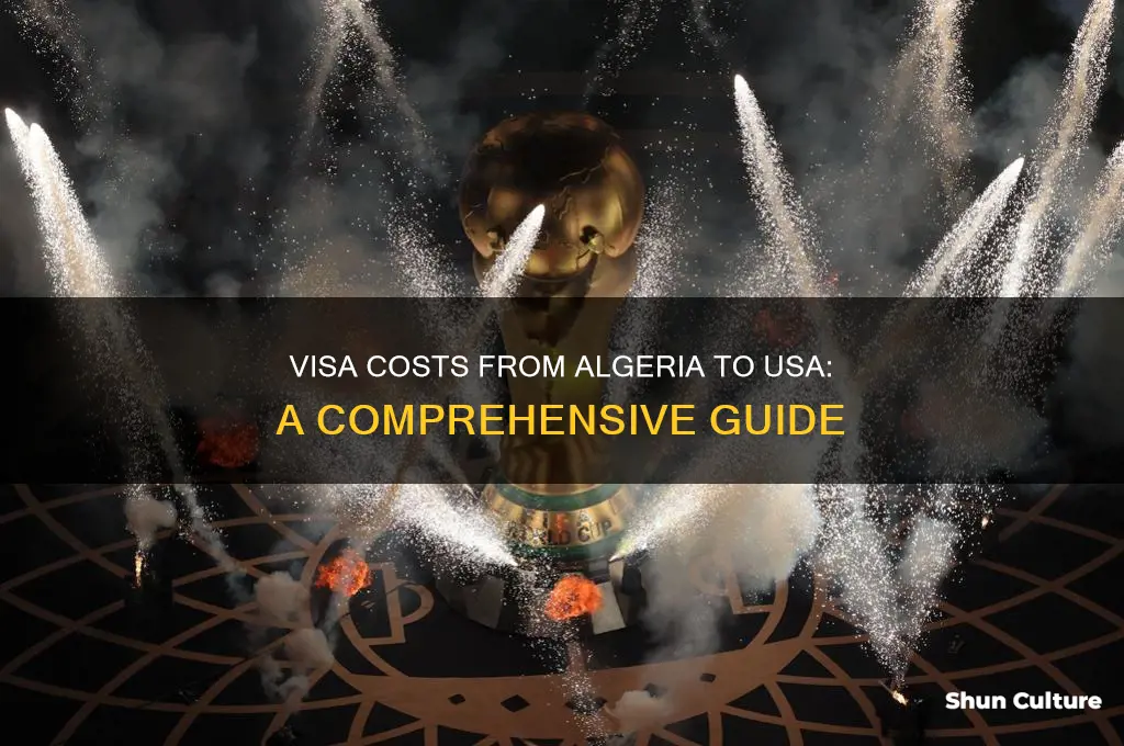 how much is visa from algeria to usa