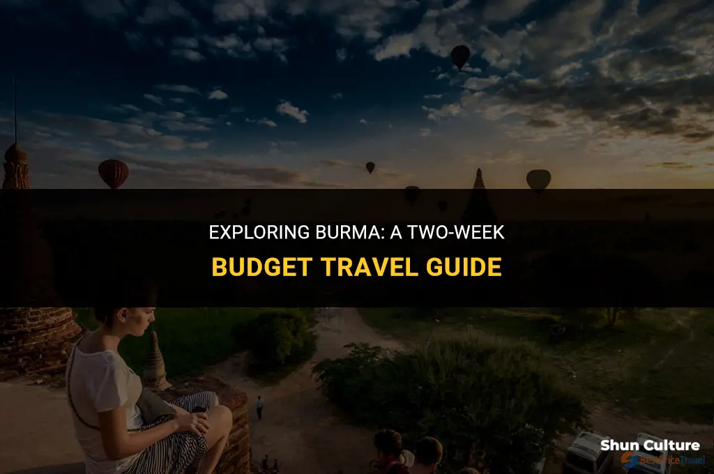how much money for 2 weeks in burma