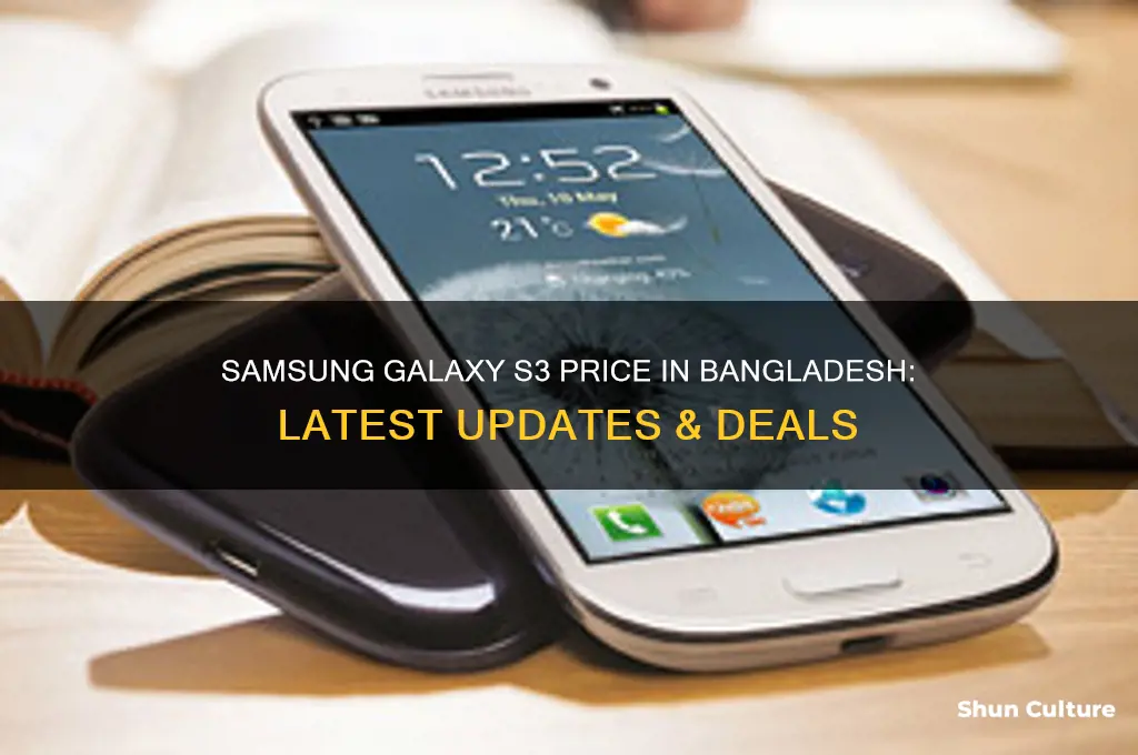 how much price samsung galaxy s3 in bangladesh