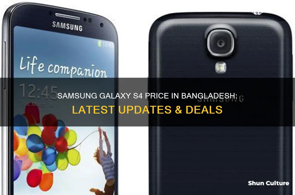 how much price samsung galaxy s4 in bangladesh