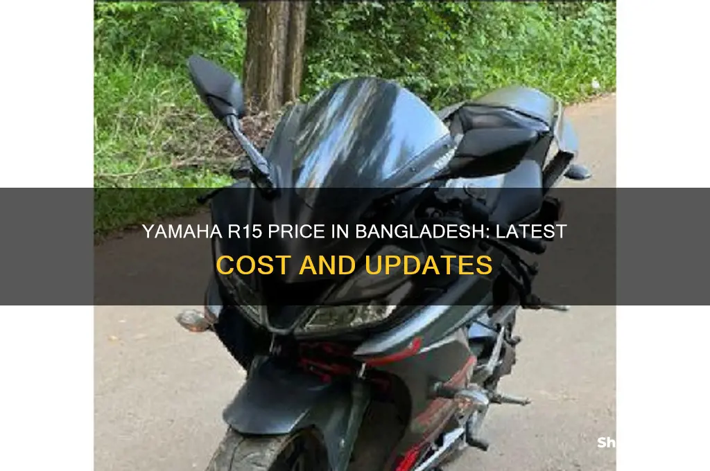 how much price yamaha r15 in bangladesh
