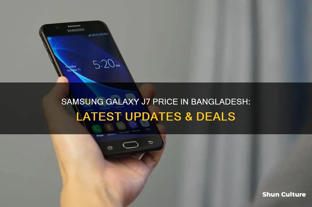 how much samsung galaxy j7 in bangladesh