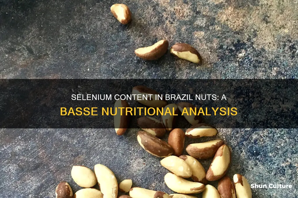 how much selenium in basse brazil nuts