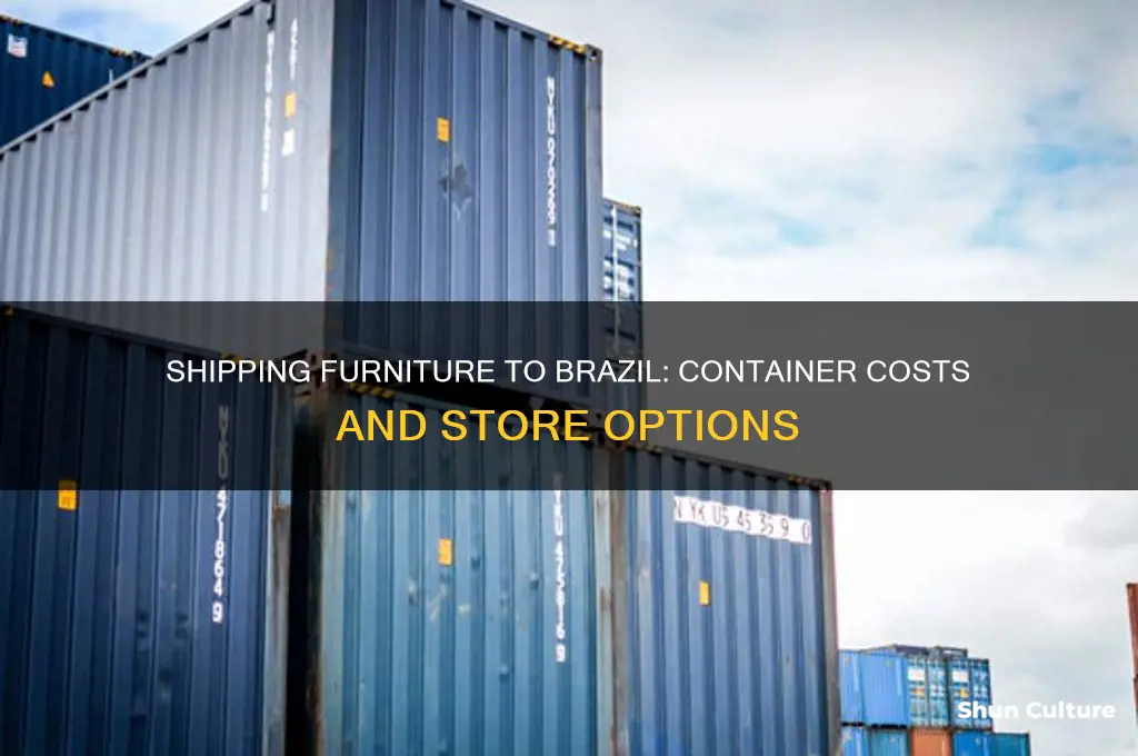 how much send to brazil furniture container store