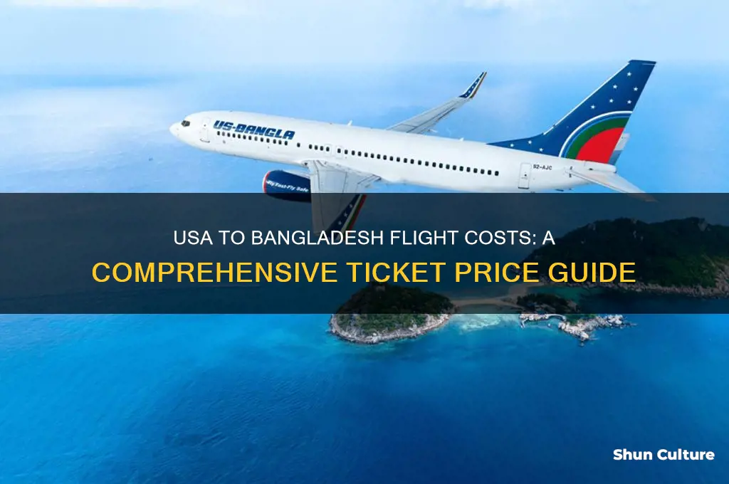how much the ticket from usa to bangladesh
