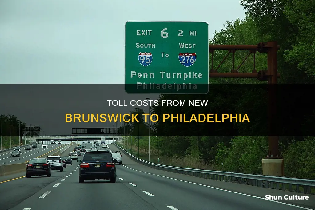 how much toll from new brunswick to philadelphia