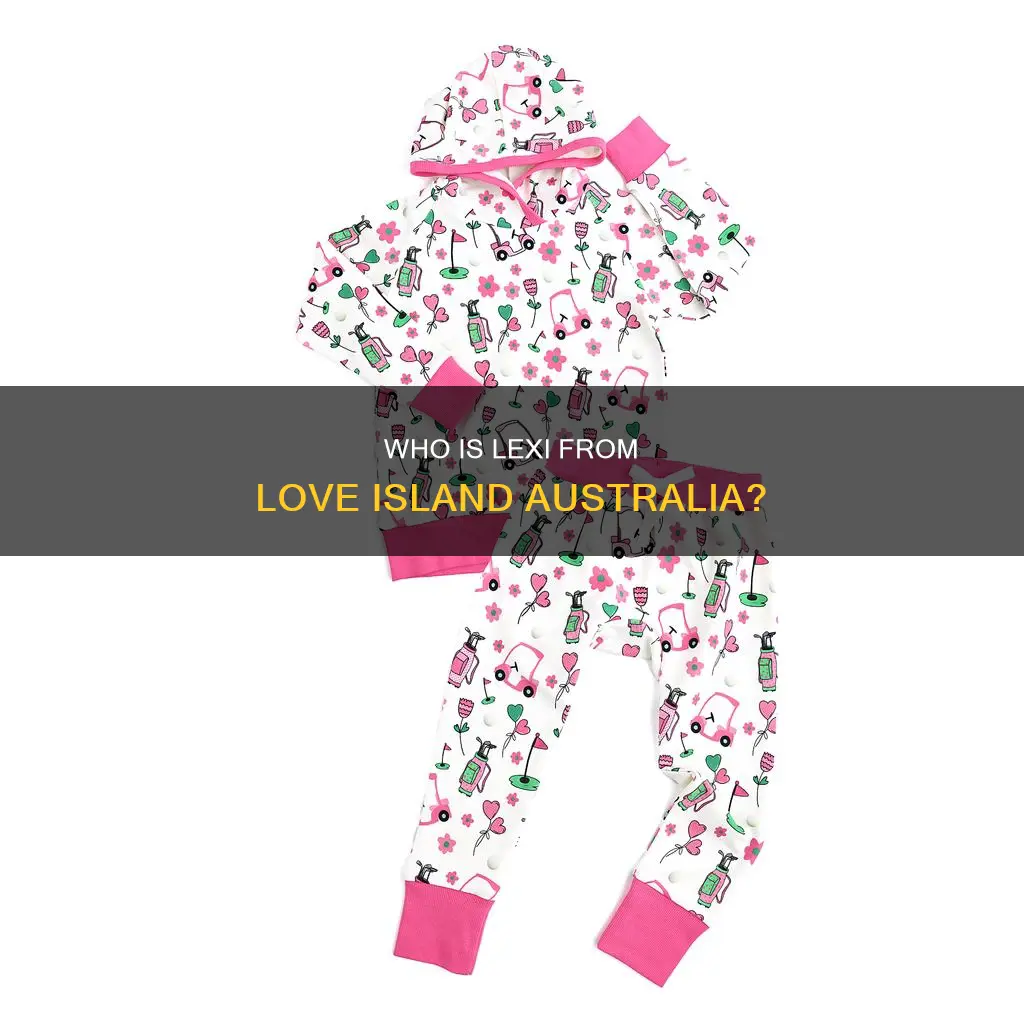 how old is lexi from love island australia