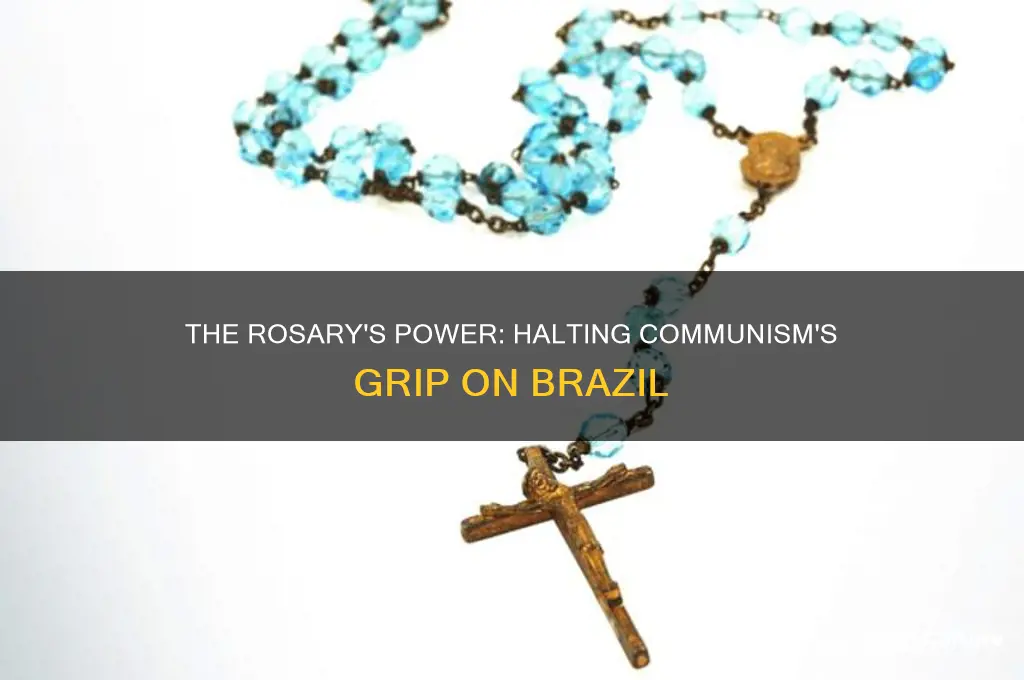 how reciting the rosary stop communism from taking over brazil