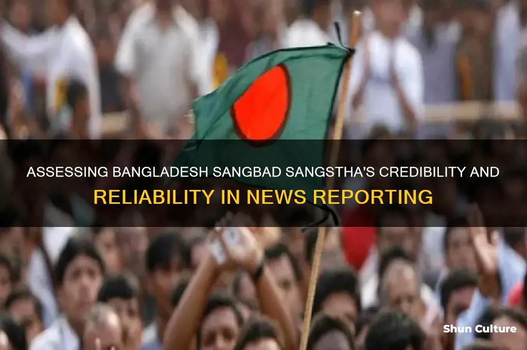 how reliable is bangladesh sangbad sangstha