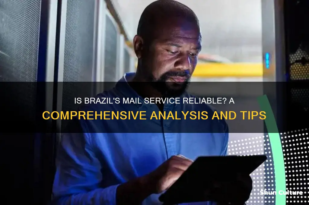how reliable is mail service to brazil