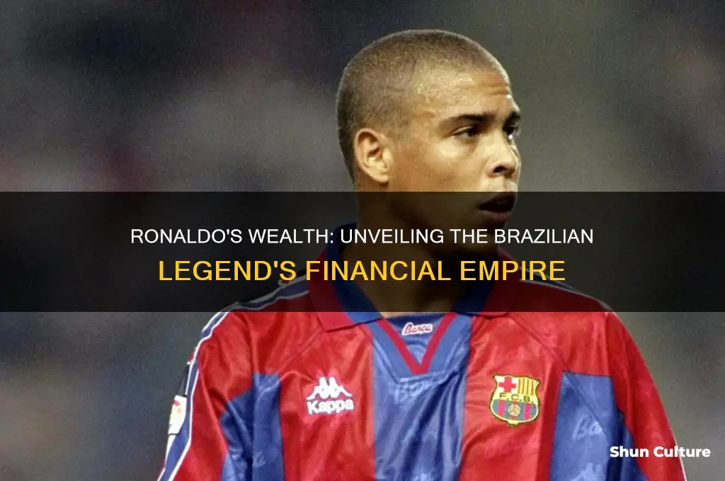 how rich is ronaldo brazil