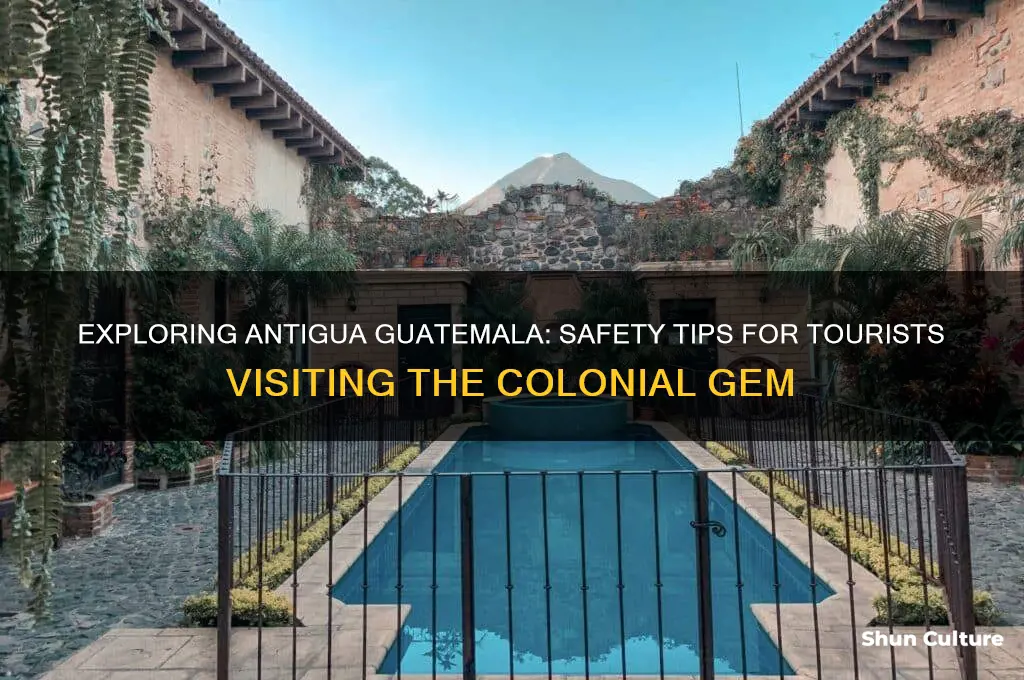 how safe is antigua guatemala for tourists