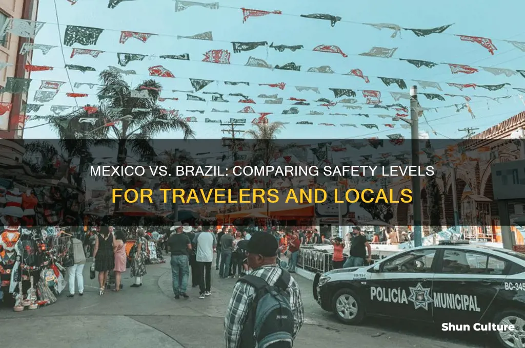 how safe is mexico compared to brazil