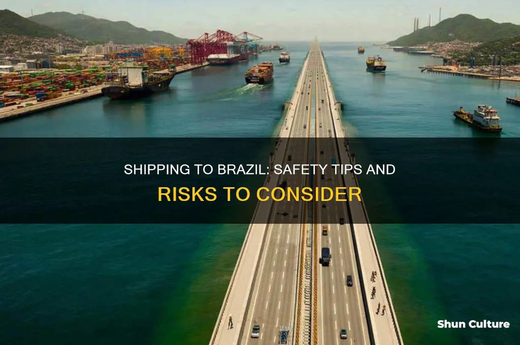 how safe is shipping items to brazil
