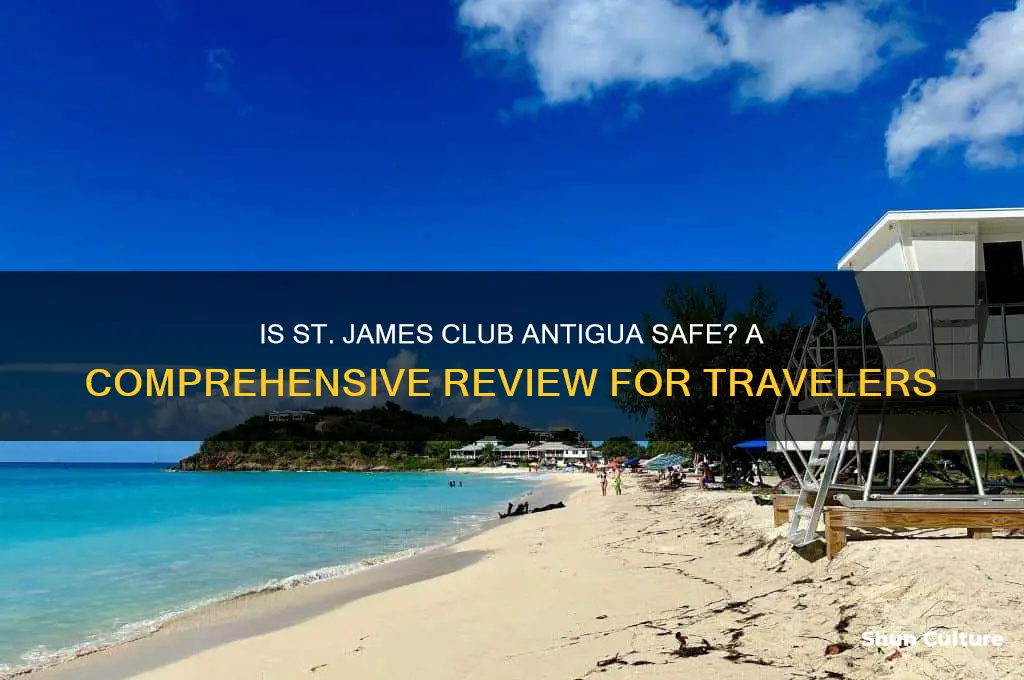 how safe st james club antigua