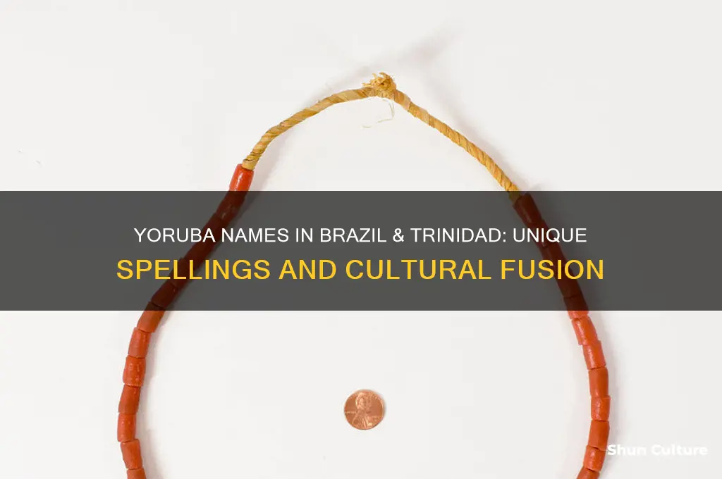 how some yoruba names are spelt in brazil trinidad