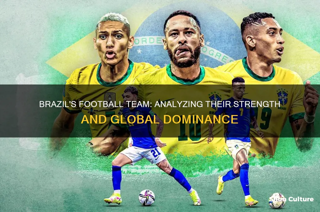 how strong is brazil football team