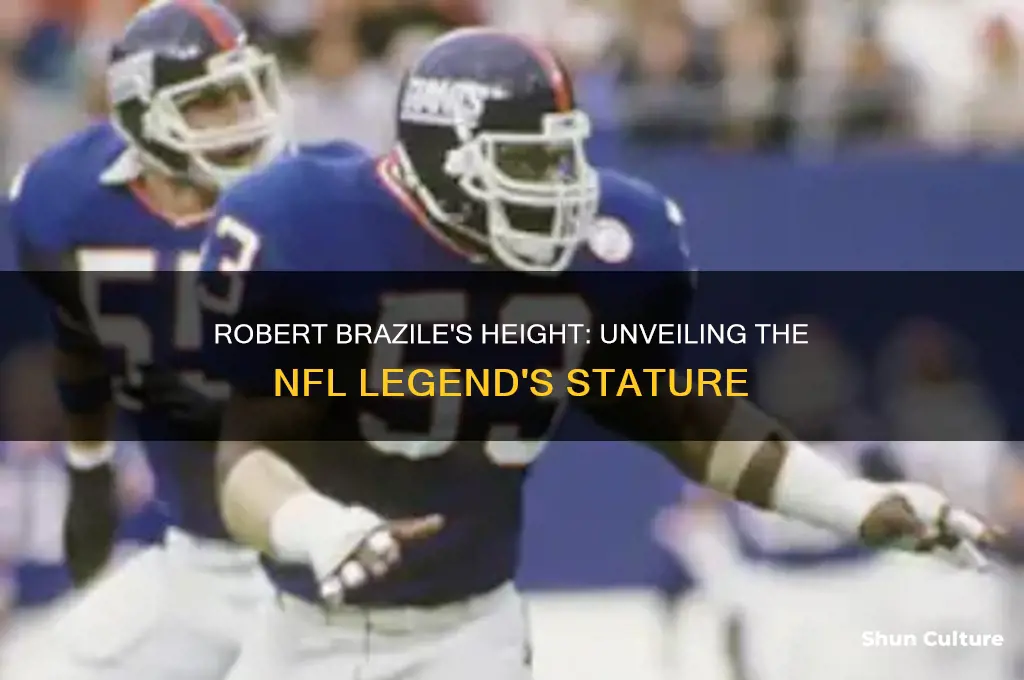 how tall is robert brazile