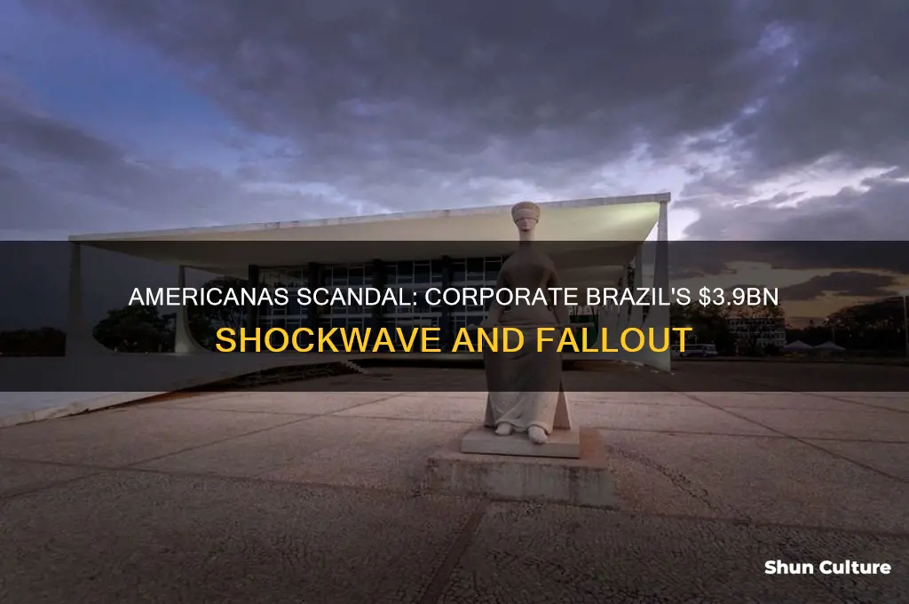how the $3.9bn americanas scandal has shaken corporate brazil