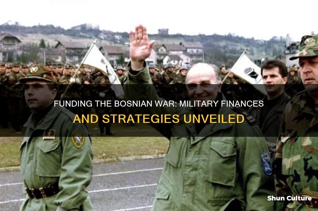 how the military paid for the bosnian war