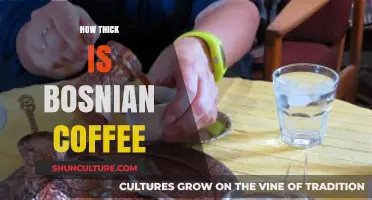 Exploring the Rich Texture and Thickness of Bosnian Coffee