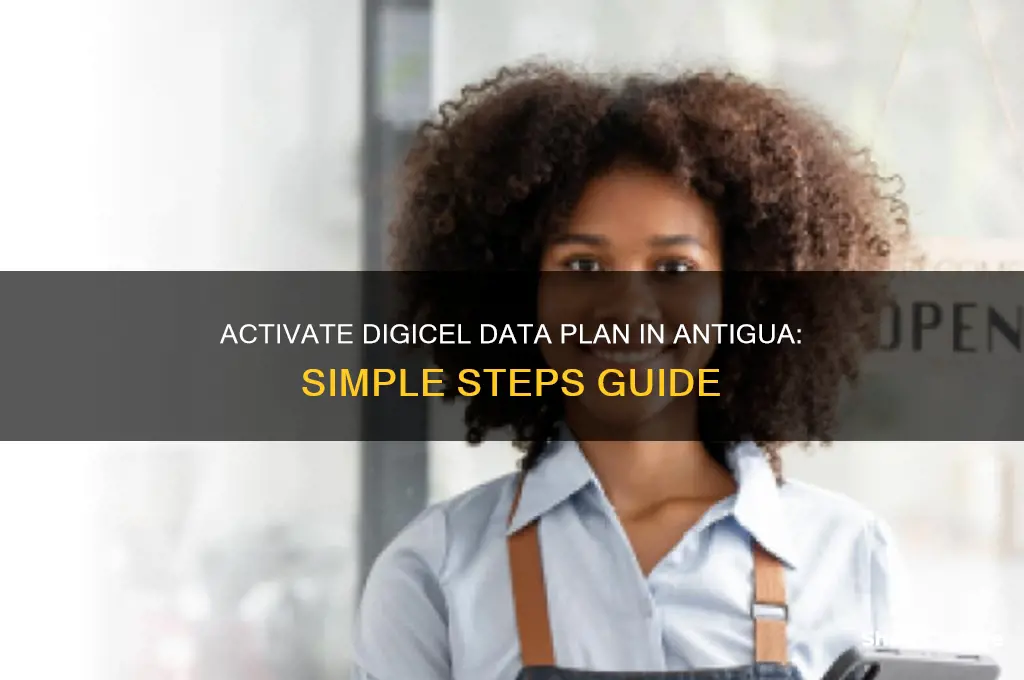how to activate digicel data plan antigua