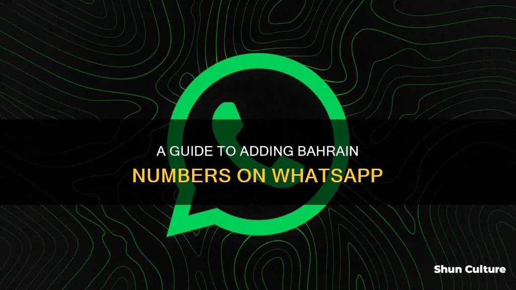 how to add bahrain number in whatsapp