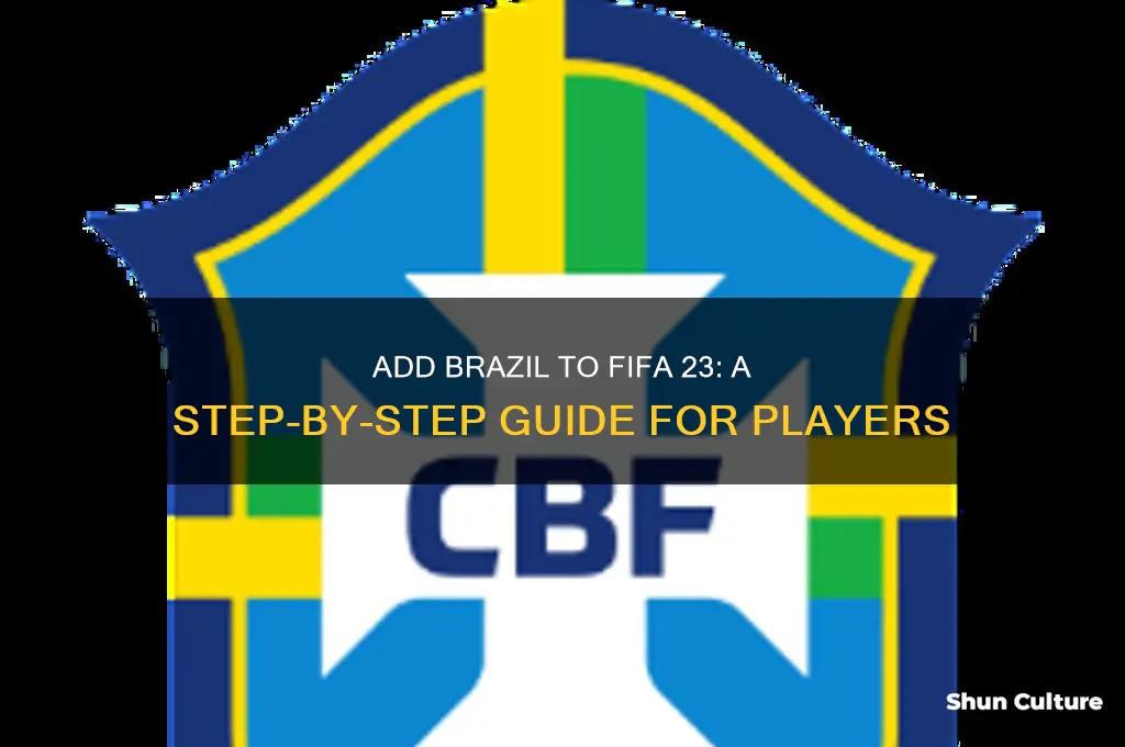 how to add brazil in fifa 23