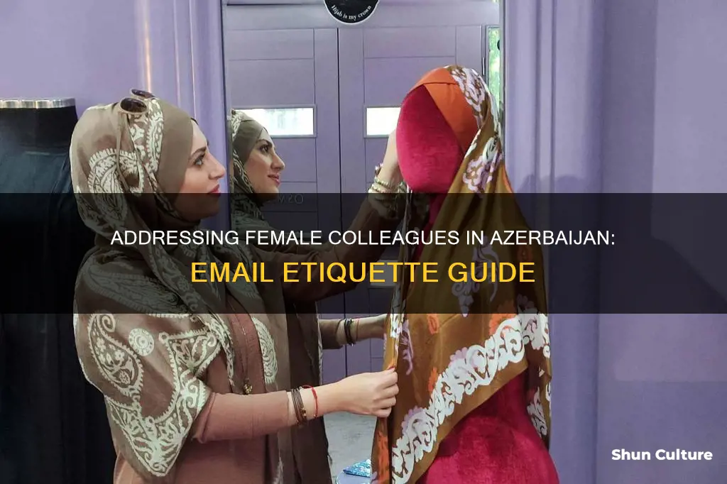 how to address a female colleague in email in azerbaijan