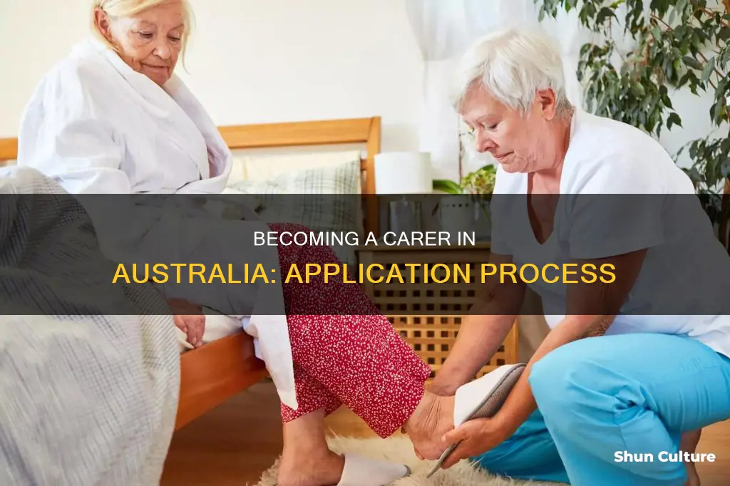 how to apply as a carer in australia