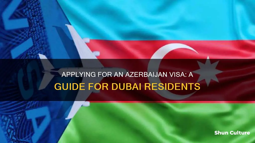 how to apply azerbaijan visa from dubai