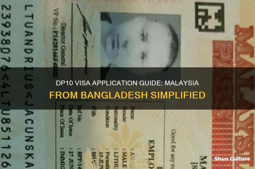 how to apply dp10 visa for malaysia from bangladesh