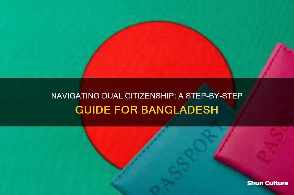 how to apply dual citizenship in bangladesh